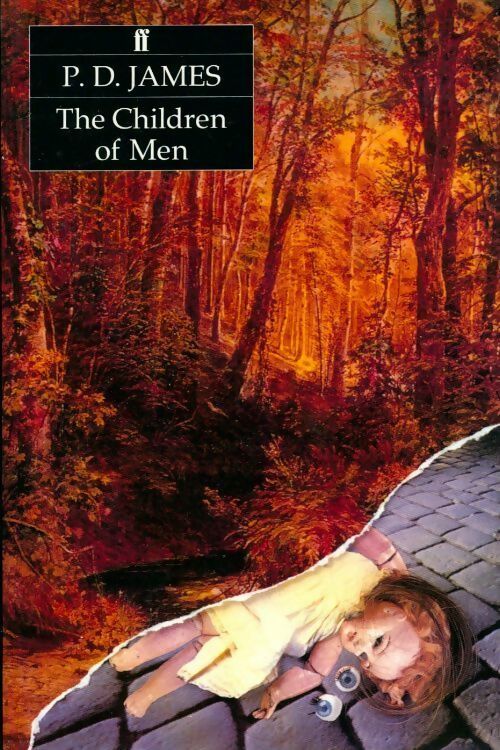 The children of men - Phyllis Dorothy James -  Faber and Faber - Livre