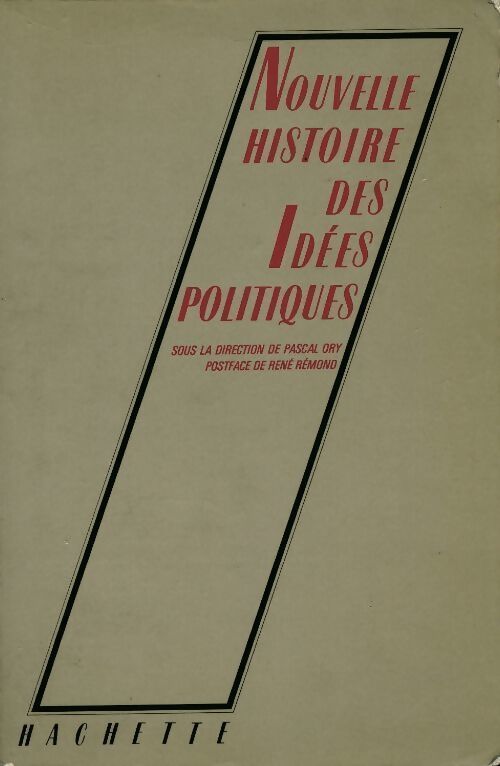 Livrenpoche : Nouvelle histoire des idées politiques - Pascal Ory - Livre
