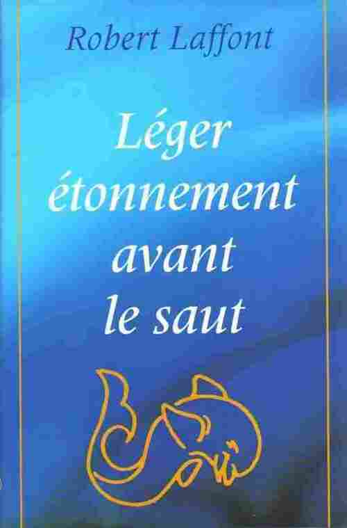 Livrenpoche : Léger étonnement avant le saut - Robert Laffont - Livre
