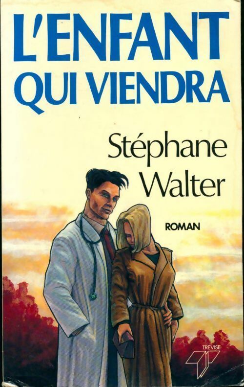 Livrenpoche : L'enfant qui viendra - Stéphane Walter - Livre