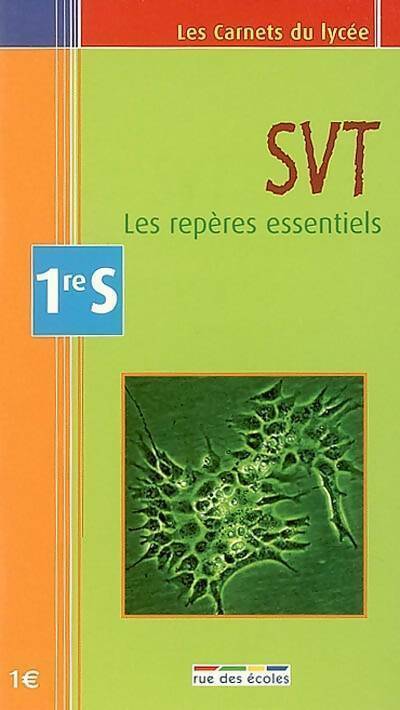Livrenpoche : SVT 1ère S. Les repères essentiels - Didier Pol - Livre
