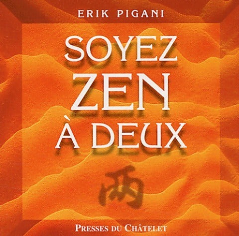Livrenpoche : Soyez zen à deux - Erik Pigani - Livre