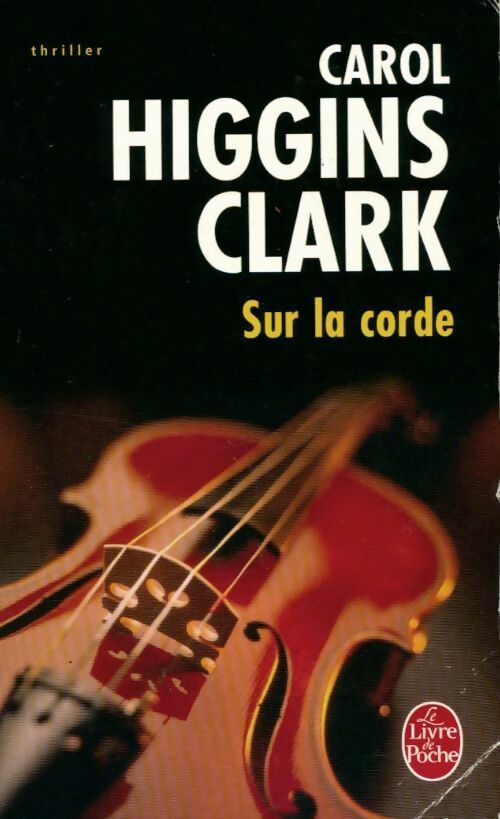 Livrenpoche : Sur la corde - Carol Higgins Clark, Magnon Jean-Louis - Livre