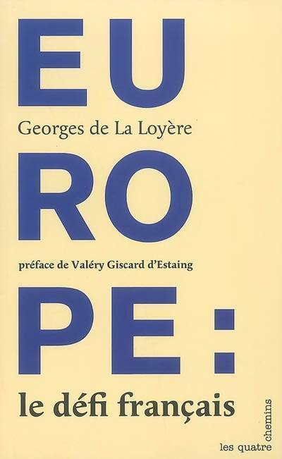 Livrenpoche : Europe : Le défi français - George De La Loyere - Livre