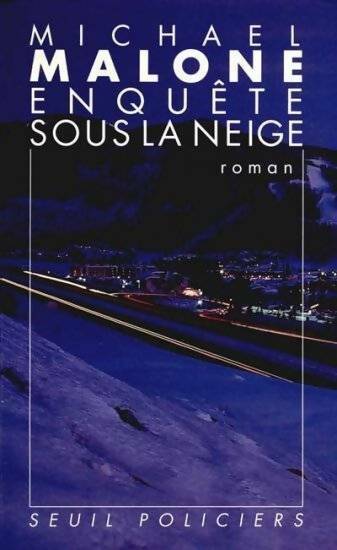 Livrenpoche : Enquête sous la neige - Michael Malone - Livre