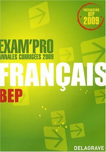 Livrenpoche : Français BEP. Annales corrigées 2009 - Fabien Gruel - Livre