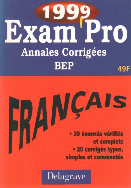 Français BEP. Annales corrigées 1999 - P.Y. Nicollet -  Exam'Pro - Livre