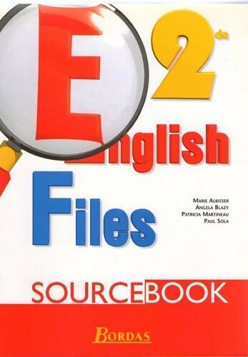 English files Seconde. Source book - Collectif -  Bordas GF - Livre