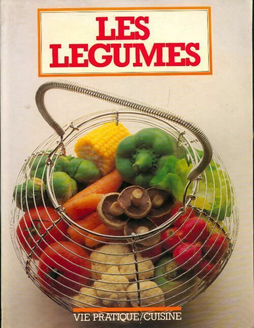 Les légumes - Janet Warren -  Vie pratique - Livre