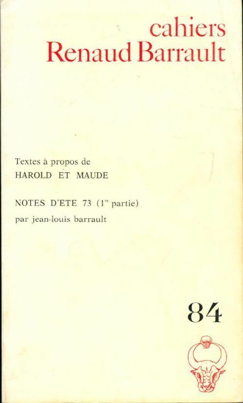 Livrenpoche : Cahiers n°84 : Textes à propos de Harold et Maude / Notes d'été 73 1ère partie - Collectif - Livre