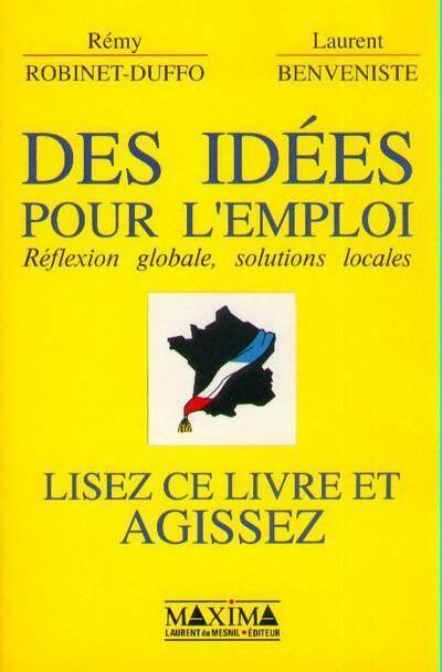 Livrenpoche : Des idées pour l'emploi. Réflexion globale, solutions locales - Rémy Robinet-Duffo - Livre