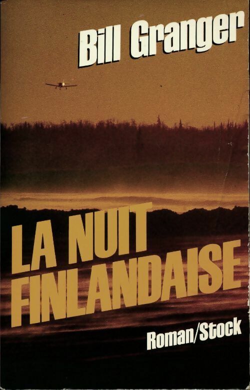 Livrenpoche : La nuit finlandaise - Bill Granger - Livre