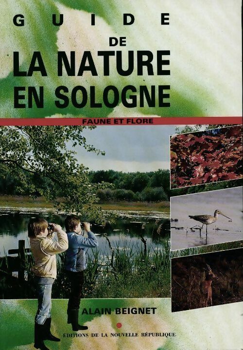 Livrenpoche : Guide de la nature en Sologne - Alain Beignet - Livre