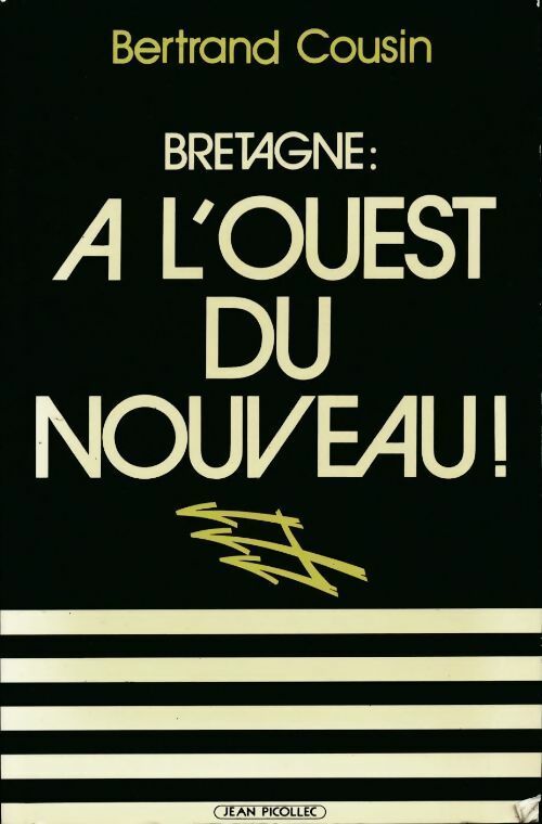 Livrenpoche : Bretagne : à l'ouest du nouveau! - Bertrand Cousin - Livre