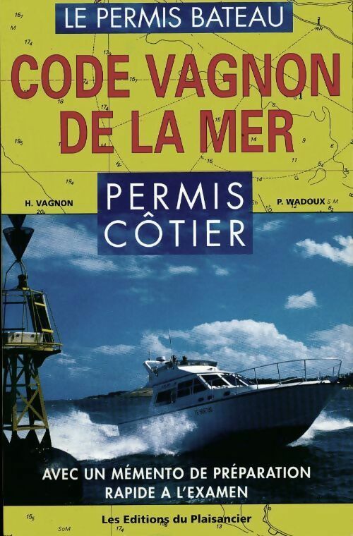 Livrenpoche : Code vagnon de la mer. Permis côtier - Henri Vagnon - Livre