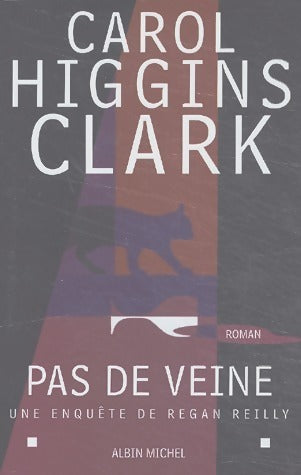 Livrenpoche : Pas de veine - Carol Higgins Clark - Livre