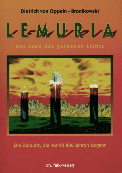 Livrenpoche : Lemuria das land des goldenen lichts - Dietrich Von Oppeln-Bronikowski - Livre