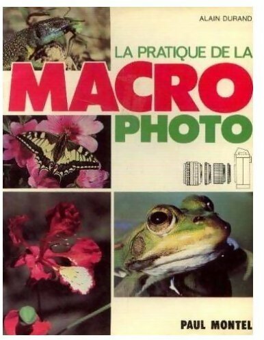 Livrenpoche : La pratique de la macrophoto - Alain Durand - Livre