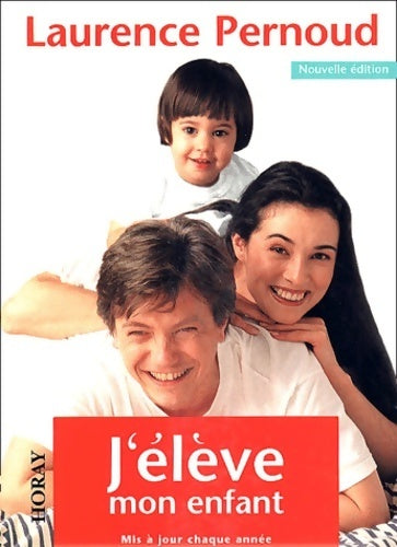 Livrenpoche : J'élève mon enfant - Laurence Pernoud - Livre
