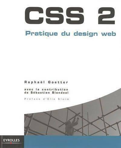 Livrenpoche : CSS 2. Pratique du design web - Raphaël Goetter - Livre