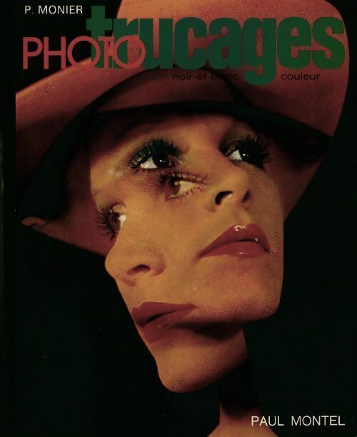 Livrenpoche : Photo trucages... - Pierre Monier - Livre