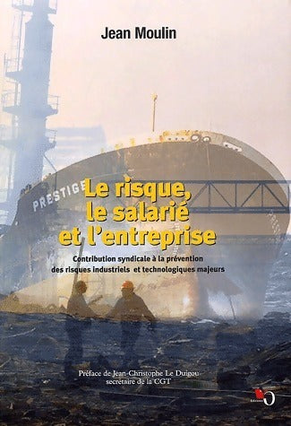 Livrenpoche : Le risque, le salarié et l'entreprise - Jean Moulin - Livre