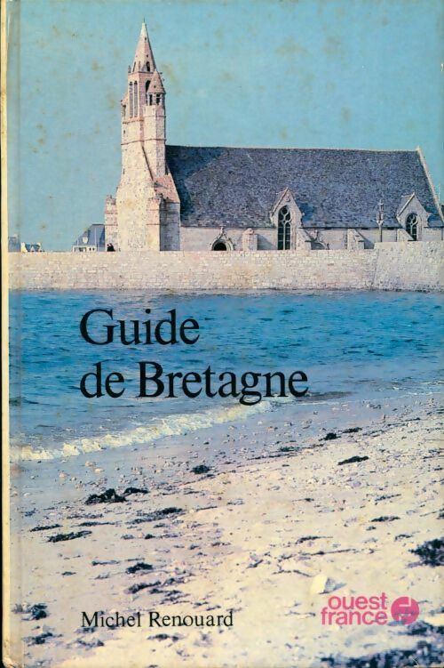 Livrenpoche : Guide de Bretagne - Michel Renouard - Livre