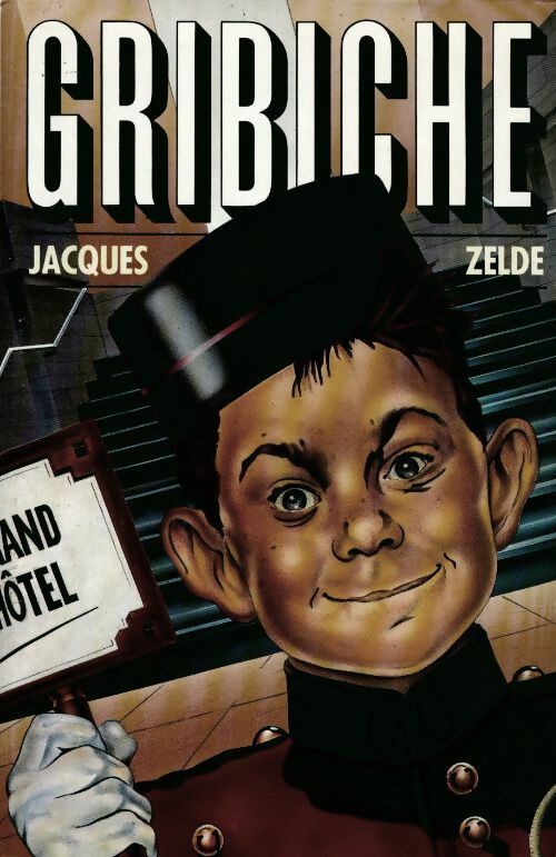 Livrenpoche : Gribiche - Jacques Zelde - Livre