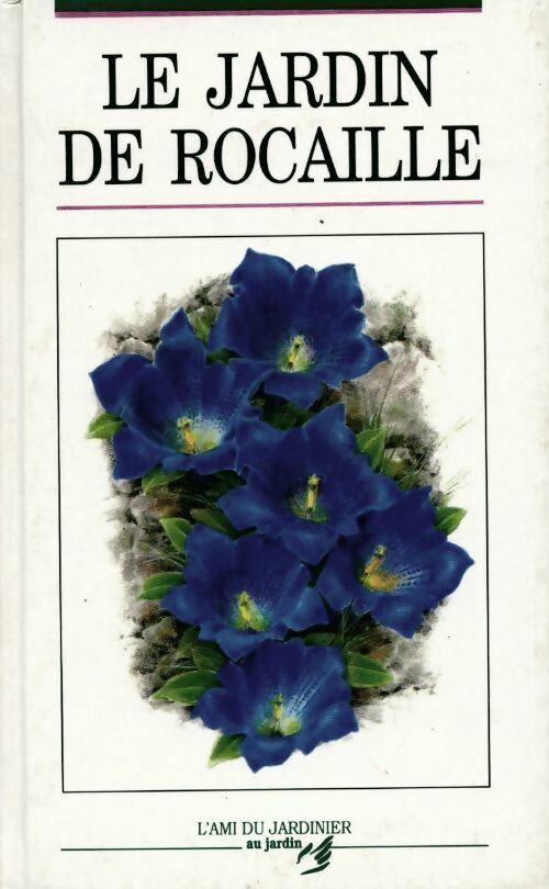 Livrenpoche : Le jardin de rocaille - Collectif - Livre