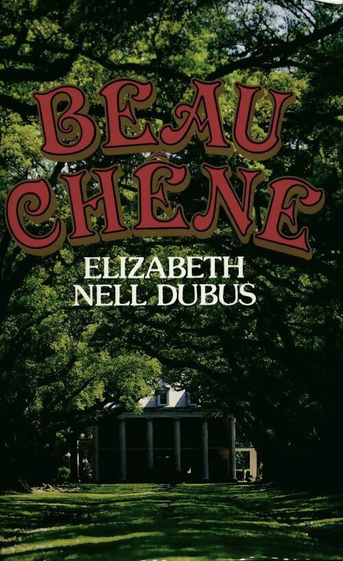 Livrenpoche : Beau-Chêne - Elisabeth Nell Dubus - Livre