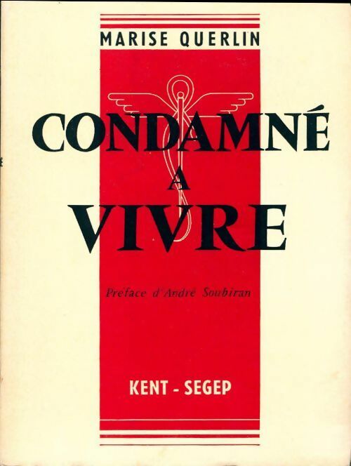 Livrenpoche : Condamné à vivre - Marise Querlin - Livre