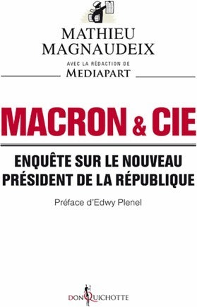 Livrenpoche : Macron & cie. Enquête sur le nouveau président de la république - Mathieu Magnaudeix - Livre