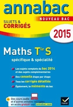 Livrenpoche : Maths Terminale S spécifique & spécialité, Sujets et corrigés 2015 - Franck Ellul - Livre