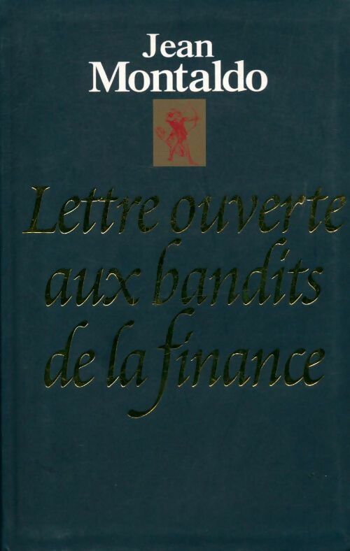 Livrenpoche : Lettre ouverte aux bandits de la finance - Jean Montaldo - Livre