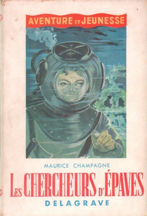 Livrenpoche : Les chercheurs d'épaves - Maurice Champagne - Livre
