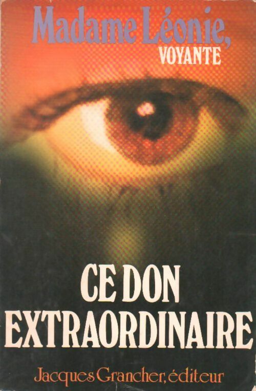 Livrenpoche : Ce don extraordinaire - Madame Léonie - Livre