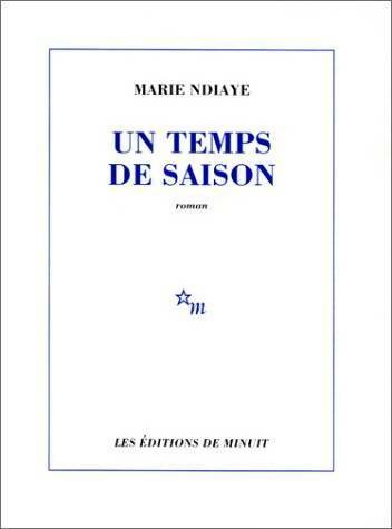 Livrenpoche : Un temps de saison - Marie Ndiaye - Livre