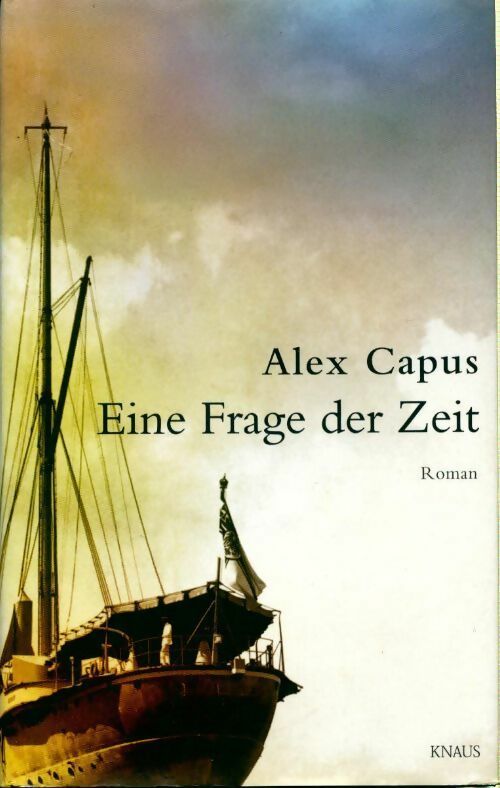 Livrenpoche : Eine frage der zeit - Alex Capus - Livre