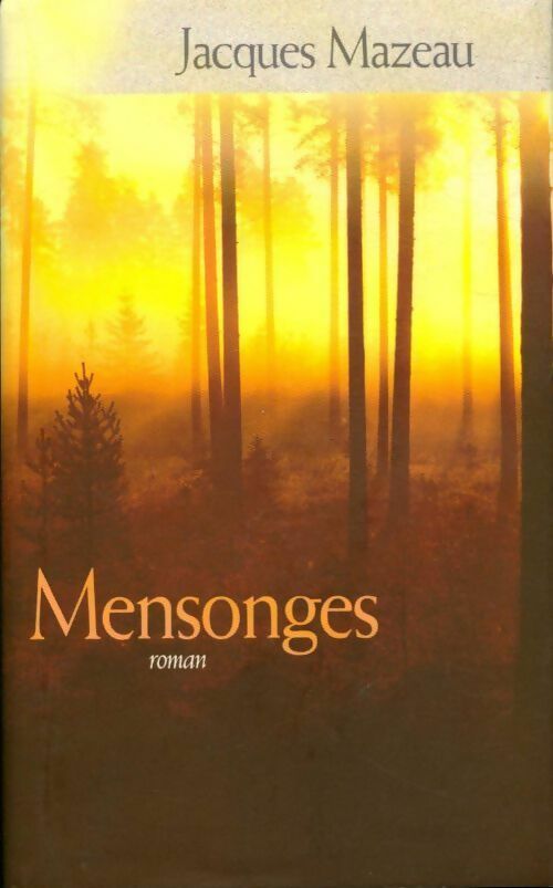 Livrenpoche : Mensonges - Jacques Mazeau - Livre
