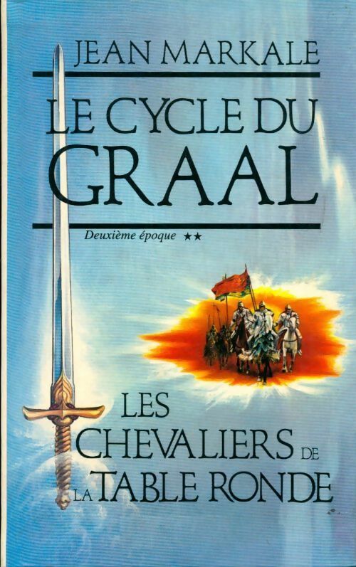 Livrenpoche : Le cycle du Graal Tome II : Les chevaliers de la Table Ronde - Jean Markale - Livre