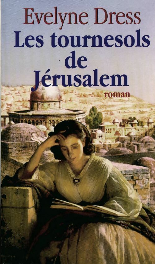 Livrenpoche : Les tournesols de Jérusalem - Evelyne Dress - Livre