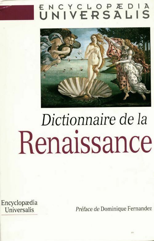 Dictionnaire de la Renaissance - Collectif -  Encyclopedia Universalis - Livre