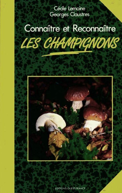 Livrenpoche : Connaitre et reconnaître les champignons - Georges Claustres - Livre
