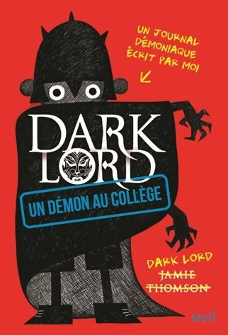 Livrenpoche : Dark Lord Tome I : Un démon au collège - Jamie Thomson - Livre