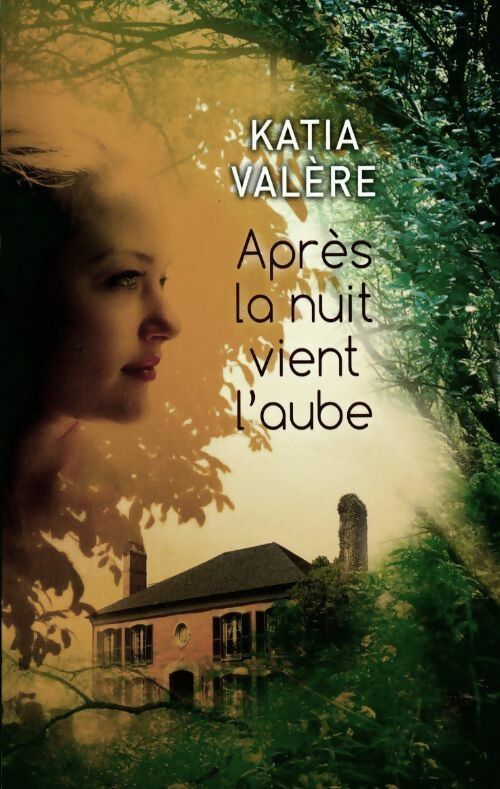 Livrenpoche : Après la nuit vient l'aube - Katia Valère - Livre
