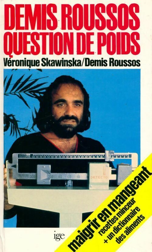 Livrenpoche : Demis Roussos : Question de poids - Véronique Skawinska - Livre