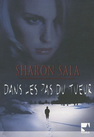 Livrenpoche : Dans les pas du tueur - Sharon Sala - Livre