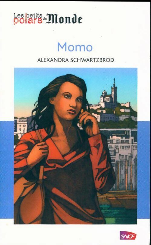 Livrenpoche : Momo - Alexandra Schwartzbrod - Livre