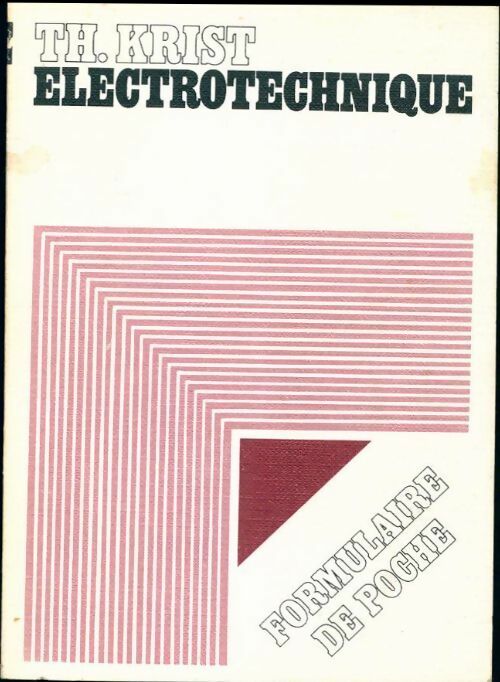 Livrenpoche : Electrotechnique - Th. Krist - Livre