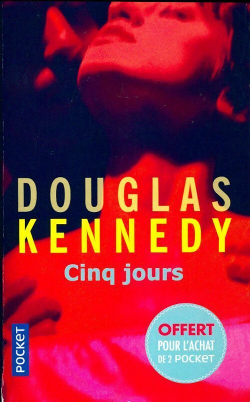 Livrenpoche : Cinq jours - Douglas Kennedy - Livre